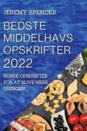 BEDSTE MIDDELHAVS OPSKRIFTER 2022 di Jeremy Spencer edito da JEREMY SPENCER