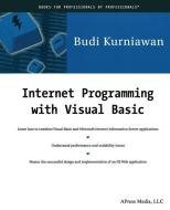 Internet Programming with Visual Basic di Budi Kurniawan edito da Apress