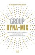 Group Dyna-Mix di Maria Katsarou-Makin edito da Lid Publishing