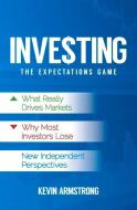 Investing di Kevin Armstrong edito da Wilkinson Publishing