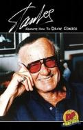 Stan Lee's Complete How To Draw Comics di Stan Lee edito da Dynamite Entertainment