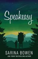 Speakeasy di Sarina Bowen edito da Tuxbury Publishing LLC