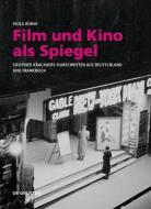 Film und Kino als Spiegel di Viola Rühse edito da Gruyter, Walter de GmbH