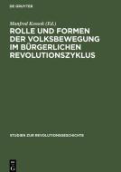 Rolle und Formen der Volksbewegung im bürgerlichen Revolutionszyklus edito da De Gruyter