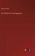 Die Chronik der Sperlingsgasse di Wilhelm Raabe edito da Outlook Verlag