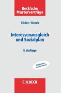 Interessenausgleich und Sozialplan di Gerhard Röder, Ulrich Baeck edito da Beck C. H.