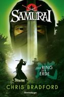 Samurai, Band 4: Der Ring der Erde di Chris Bradford edito da Ravensburger Verlag