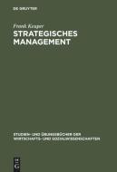 Strategisches Management di Frank Keuper edito da De Gruyter Oldenbourg