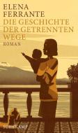 Die Geschichte der getrennten Wege di Elena Ferrante edito da Suhrkamp Verlag AG