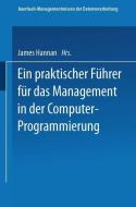 Ein praktischer Führer für das Management in der Computer-Programmierung di James Hannan edito da Vieweg+Teubner Verlag