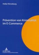 Praevention Von Kriminalitaet Im E-commerce di Heike Hinneburg edito da Lang, Peter, Gmbh, Internationaler Verlag Der Wissenschaften
