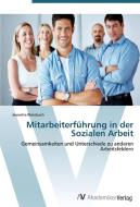 Mitarbeiterführung in der Sozialen Arbeit di Jeanette Kleinbach edito da AV Akademikerverlag