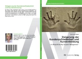 Steigerung der Kundenzufriedenheit und Kundenbindung di Dominique Werner edito da AV Akademikerverlag