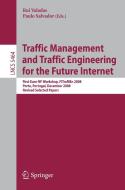 Traffic Management And Traffic Engineering For The Future Internet edito da Springer-verlag Berlin And Heidelberg Gmbh & Co. Kg