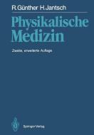 Physikalische Medizin di Robert Günther, Hans Jantsch edito da Springer Berlin Heidelberg