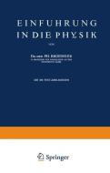 Einführung in die Physik di Ph. Broemser edito da Springer Berlin Heidelberg