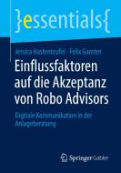 Einflussfaktoren auf die Akzeptanz von Robo Advisors di Jessica Hastenteufel, Felix Ganster edito da Springer-Verlag GmbH