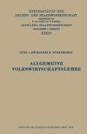 Allgemeine Volkswirtschaftslehre di Otto v. Zwiedineck-Südenhorst edito da Springer Berlin Heidelberg