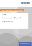 Geschlossene Immobilienfonds di T. Trares edito da GBI-Genios Verlag