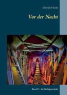 Vor Der Nacht di Dietrich Hundt edito da Books On Demand
