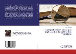 Comprehension Strategies Explicated in Social Studies Textbooks di Dana Reisboard edito da LAP Lambert Academic Publishing