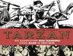 Tarzan: Die kompletten Russ Manning Strips / Band 5 1971 - 1972 di Edgar Rice Burroughs edito da Bocola Verlag GmbH