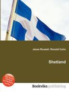 Shetland di Jesse Russell, Ronald Cohn edito da Book On Demand Ltd.