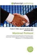 Montreal Protocol di #Miller,  Frederic P. Vandome,  Agnes F. Mcbrewster,  John edito da Alphascript Publishing