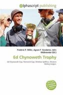 Ed Chynoweth Trophy edito da Vdm Publishing House