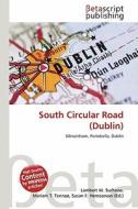 South Circular Road (Dublin) edito da Betascript Publishing