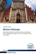 Bistum Balanga edito da Betascript Publishing