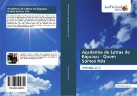 Academia de Letras de Biguaçu - Quem Somos Nós di Adauto Beckhauser edito da Just Fiction Edition