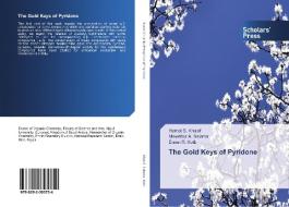 The Gold Keys of Pyridone di Hemat S. Khalaf, Mowafea A. Salama, Eman R. Kotb edito da SPS