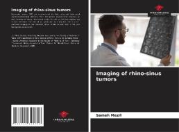 Imaging of rhino-sinus tumors di Sameh Mezri edito da Our Knowledge Publishing