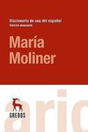 Diccionario de uso del espanol di Maria Moliner edito da GREDOS