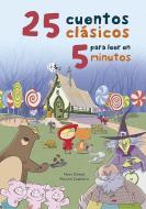 25 Cuentos Clasicos Para Leer En 5 Minutos / 25 Classic Stories to Read in 5 Minutes di Marc Donat edito da Beascoa