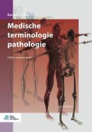 Medische Terminologie Pathologie di Mellema G.H. Mellema edito da Springer Nature B.V.