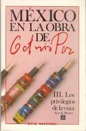 Los Privilegios de La Vista: Arte de Mexico di Octavio Paz edito da FONDO DE CULTURA ECONOMICA