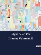 Cuentos Volumen II di Edgar Allan Poe edito da Culturea