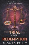 Trial and Redemption di Thomas Reilly edito da BDHorizons, LLC