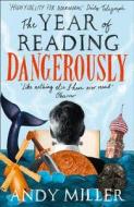 The Year of Reading Dangerously di Andy Miller edito da HarperCollins Publishers