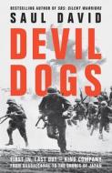 Devil Dogs di Saul David edito da HarperCollins Publishers