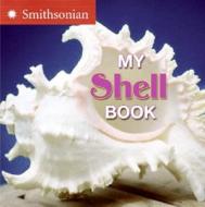 My Shell Book di Ellen Kirk edito da Collins Publishers