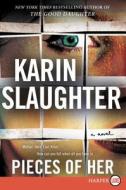 Pieces of Her di Karin Slaughter edito da HARPERLUXE