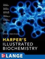 Harper\'s Illustrated Biochemistry di Robert K. Murray, David Bender, Kathleen M. Botham, Peter J. Kennelly, Victor W. Rodwell, P. Anthony Weil edito da Mcgraw-hill Education - Europe