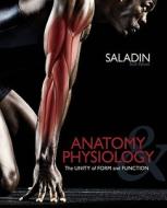 Combo: Loose Leaf Version of Anatomy & Physiology: The Unity of Form and Function with Apr 3.0 Online Access Card di Kenneth Saladin edito da McGraw-Hill Education