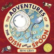 The Adventures Of The Dish And The Spoon di Mini Grey edito da Random House Children's Publishers UK