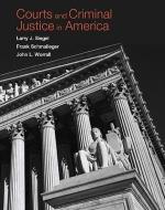 Courts and Criminal Justice in America di Larry J. Siegel, Frank J. Schmalleger, John L. Worrall edito da Prentice Hall