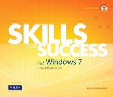 Skills for Success with Windows 7, Comprehensive [With CDROM] di Kris Townsend edito da Prentice Hall