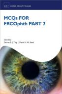Mcqs For Frcophth Part 2 edito da Oxford University Press